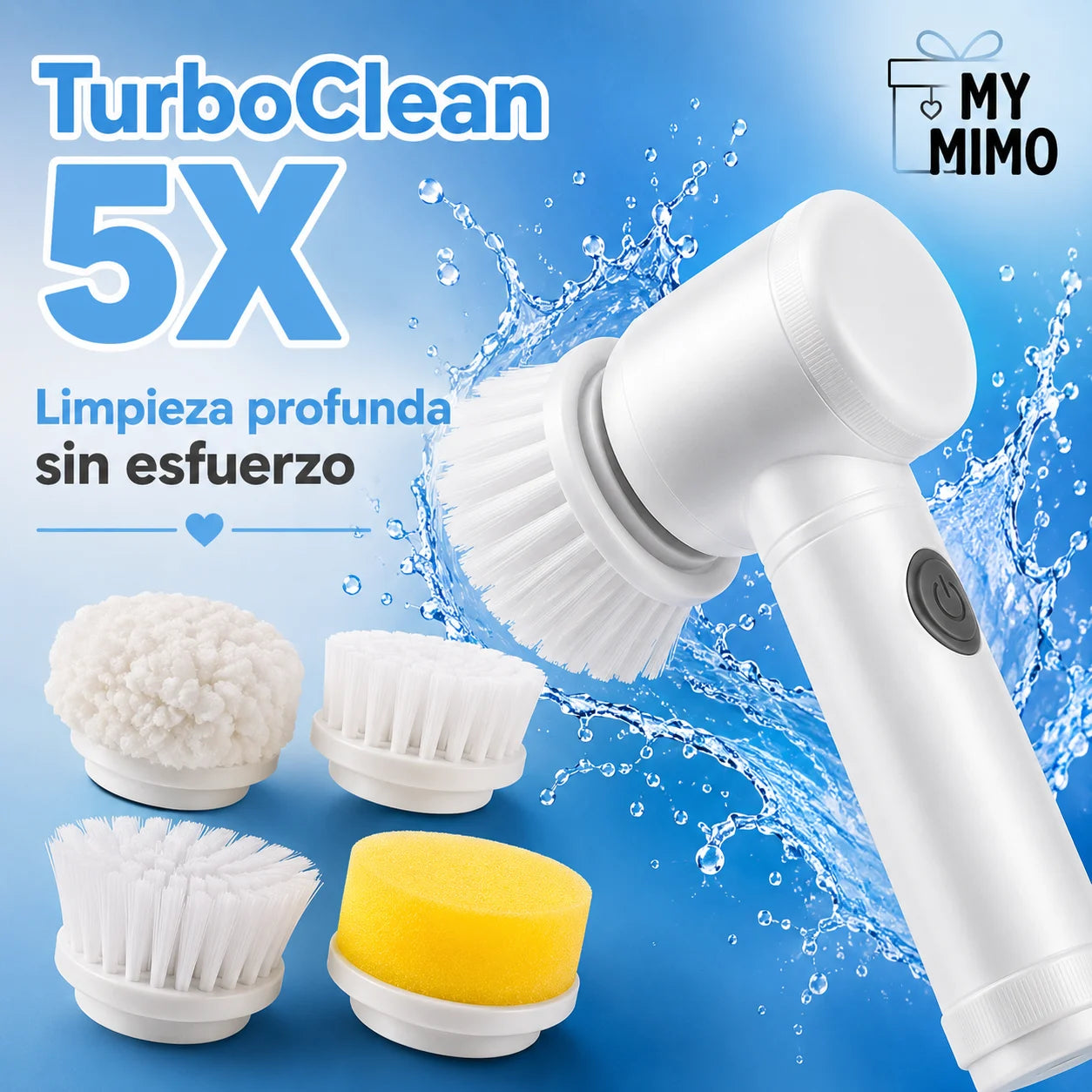 TurboClean 5X “Limpieza profunda sin esfuerzo”